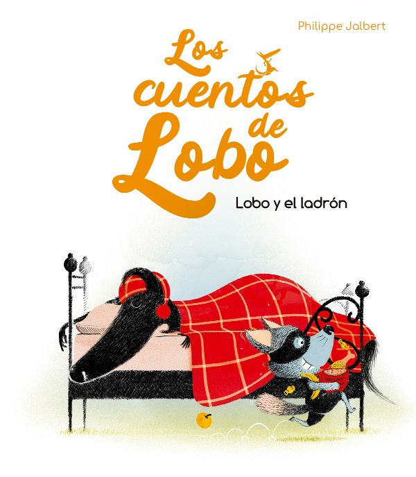 Los cuentos del lobo. Lobo y el ladrón