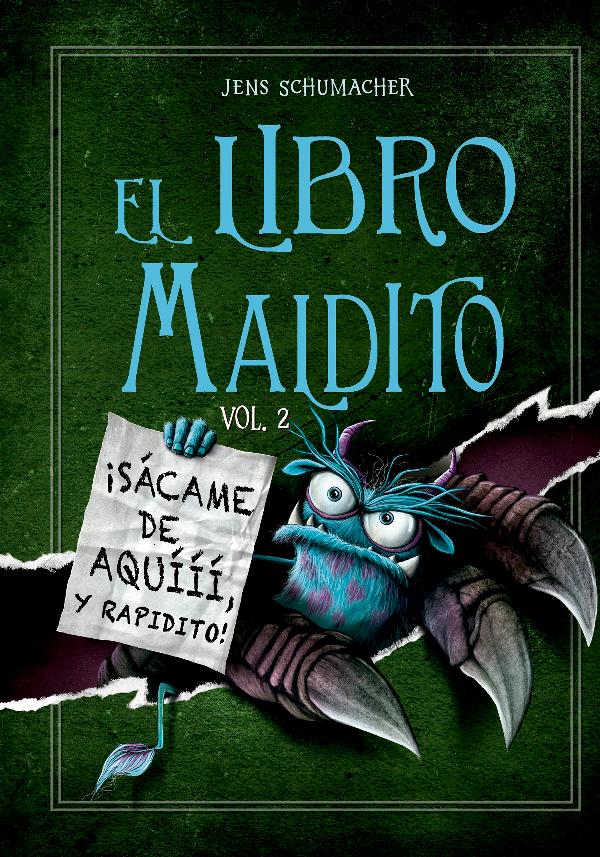 El libro maldito. Vol. 2. ¡Sácame de aquííí, y rapidito!