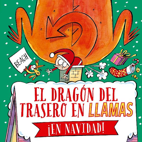 EL DRAGÓN DEL TRASERO EN LLAMAS ¡EN NAVIDAD!