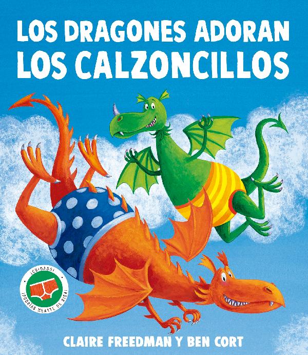 LOS DRAGONES ADORAN LOS CALZONCILLOS