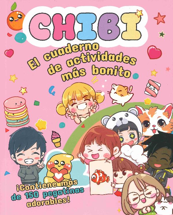 CHIBI - EL CUADERNO DE ACTIVIDADES MÁS BONITO