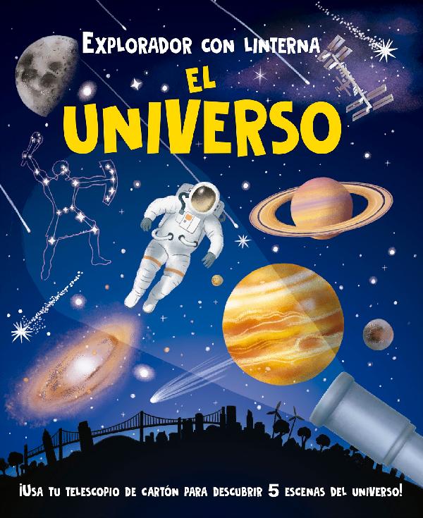 EXPLORADOR CON LINTERNA: EL UNIVERSO