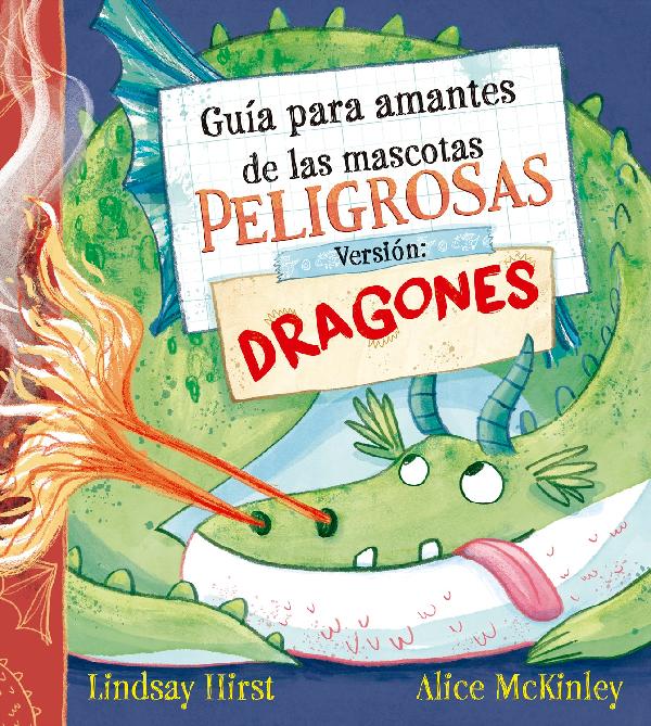 GUIA PARA AMANTES DE LAS MASCOTAS PELIGROSAS. VERSION DRAGONES