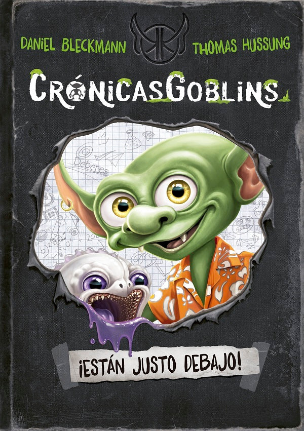 CRONICASGOBLINS ¡ESTAN JUSTO DEBAJO!