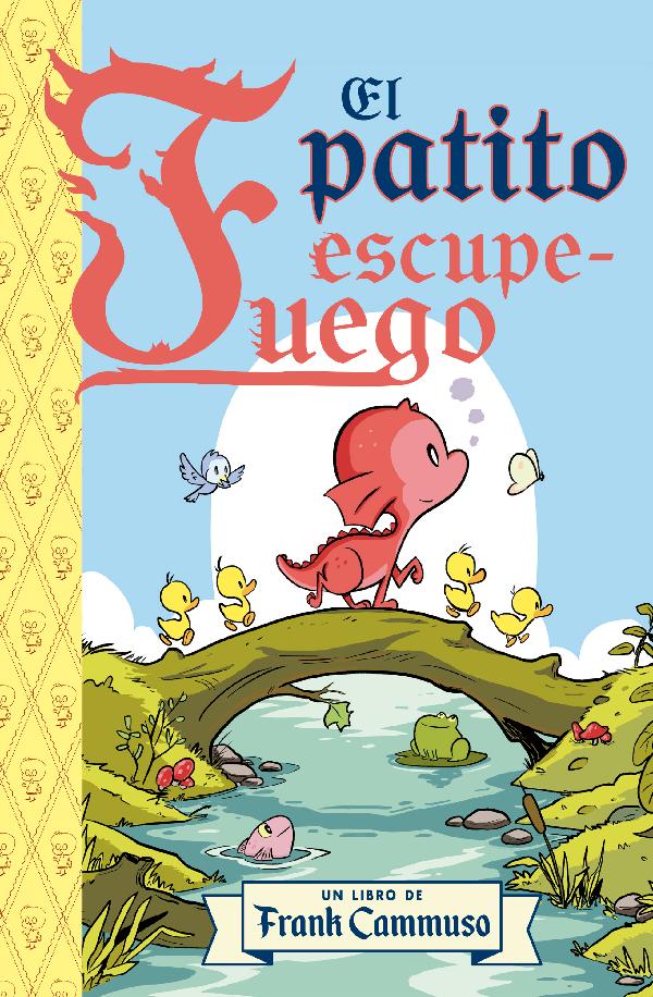 EL PATITO ESCUPE-FUEGO
