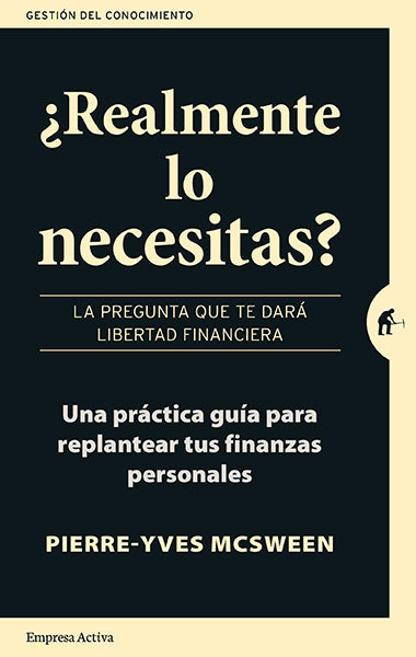 ¿Realmente lo necesitas?