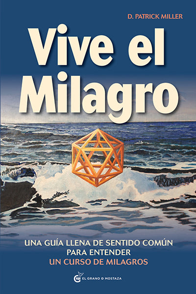 Vive el milagro
