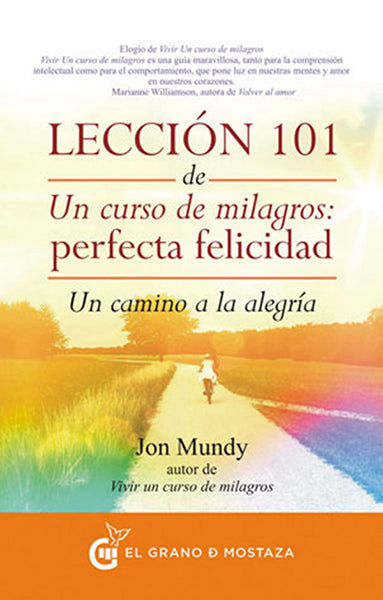 Leccion 101 de un curso de milagros: perfecta felicidad