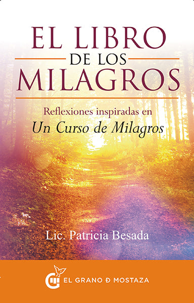 El libro de los milagros (El Grano de Mostaza)