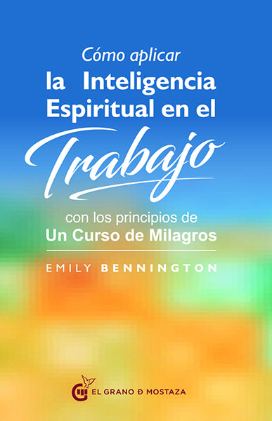 Cómo aplicar la inteligencia espiritual en el trabajo