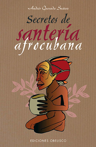 Secretos de santería afrocubana