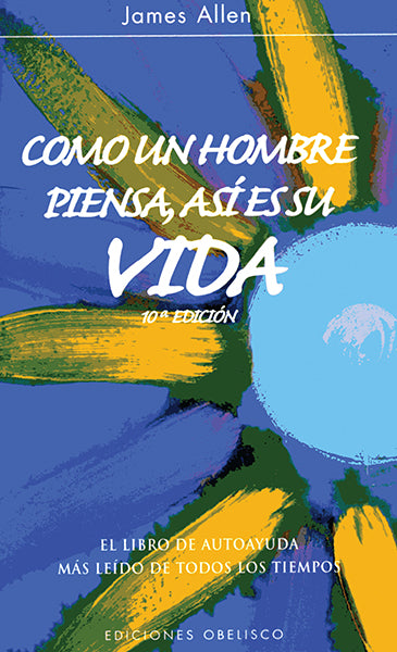 Como un hombre piensa, así es su vida