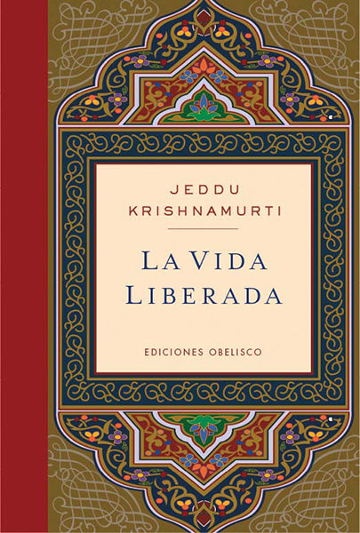 La vida liberada
