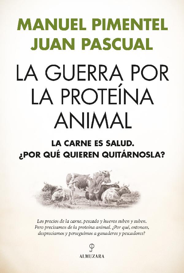 LA GUERRA POR LA PROTEINA ANIMAL