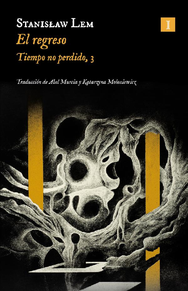 EL REGRESO. TIEMPO NO PERDIDO 3