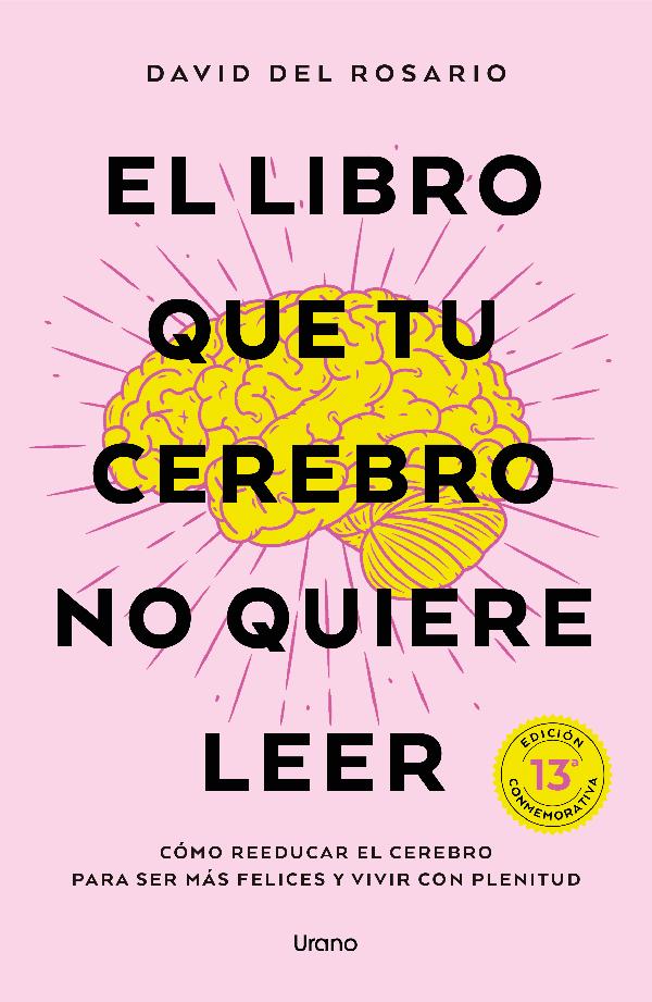 EL LIBRO QUE TU CEREBRO NO QUIERE LEER (NEW EDITION)