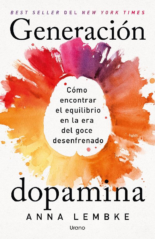 GENERACIÓN DOPAMINA (NEW EDITION)