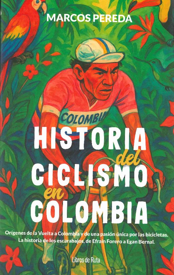 HISTORIA DEL CICLISMO EN COLOMBIA