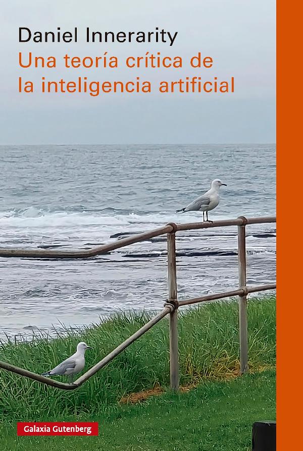 UNA TEORIA CRITICA DE LA INTELIGENCIA ARTIFICIAL (PAPERBACK)