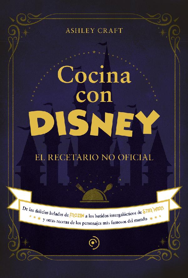 COCINA CON DISNEY (NEW EDITION)
